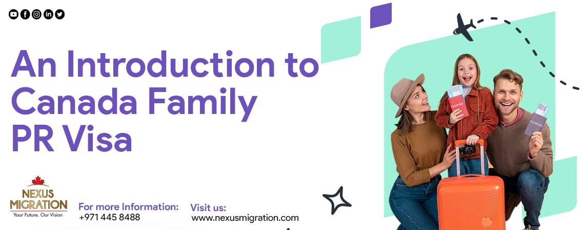 An introduction to Canada family PR Visa