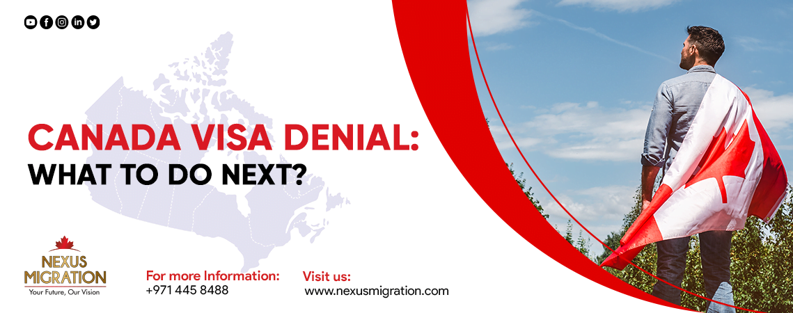 Canada Visa Denial: What to do next