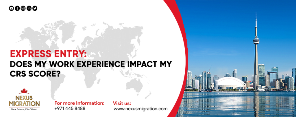 Does my work experience impact my CRS score