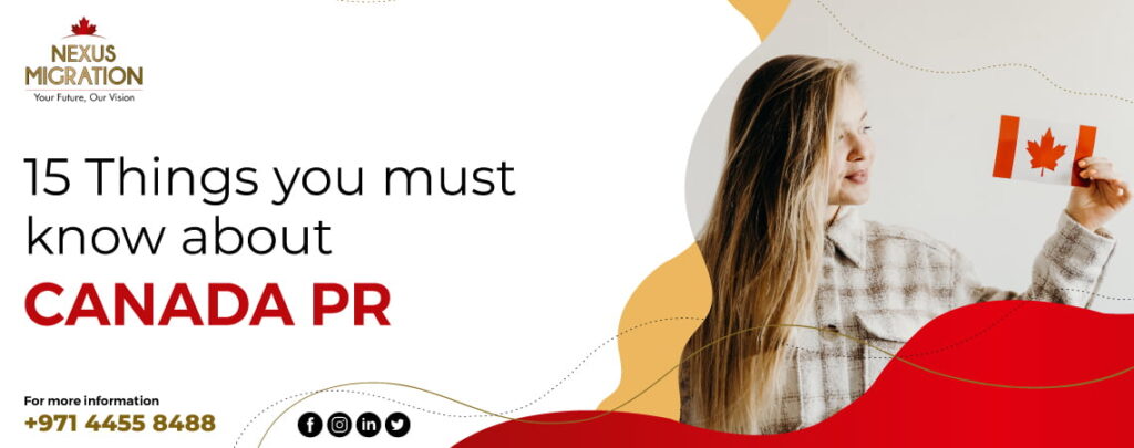 15 Things You Must Know About Canada PR